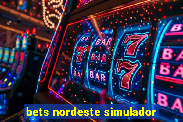 bets nordeste simulador